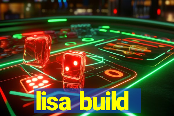 lisa build